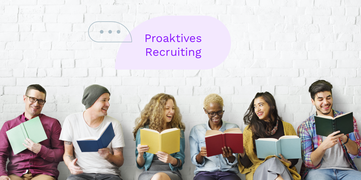 Talentry Blog Was ist proaktives Recruiting?