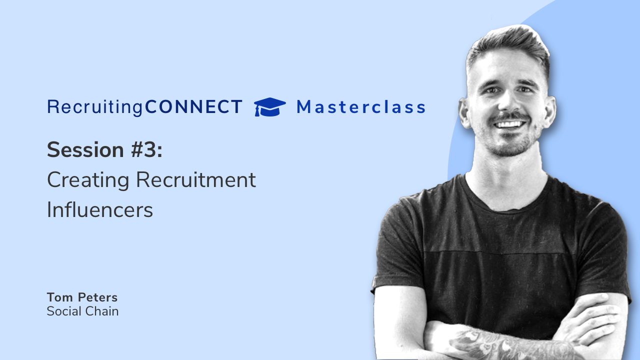 Talentry Masterclass with Tom Peters, Social Chain: Creating Recruitment Influencers